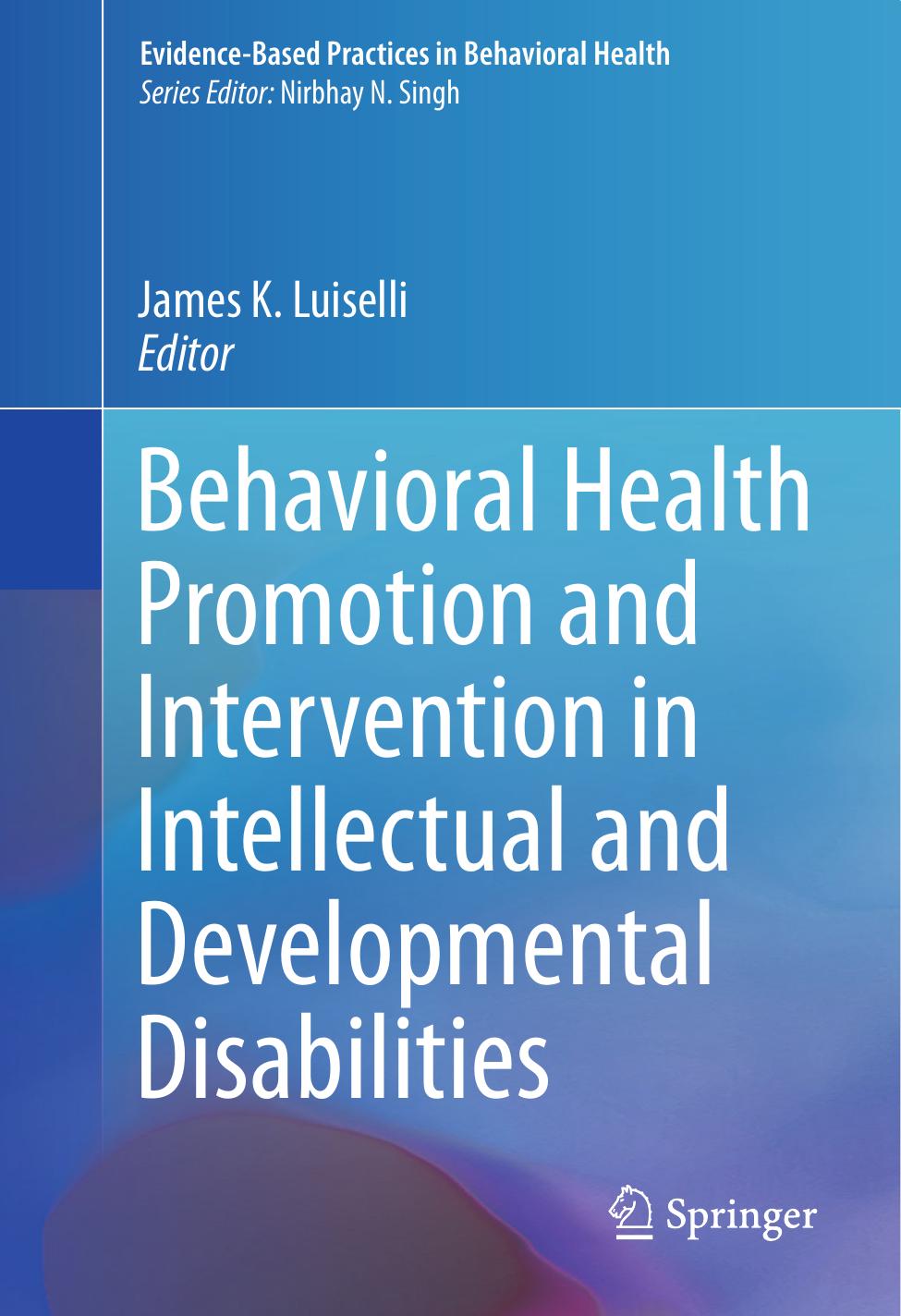 Behavioral Health Promotion and Intervention in Intellectual and Developmental Disabilities 2016