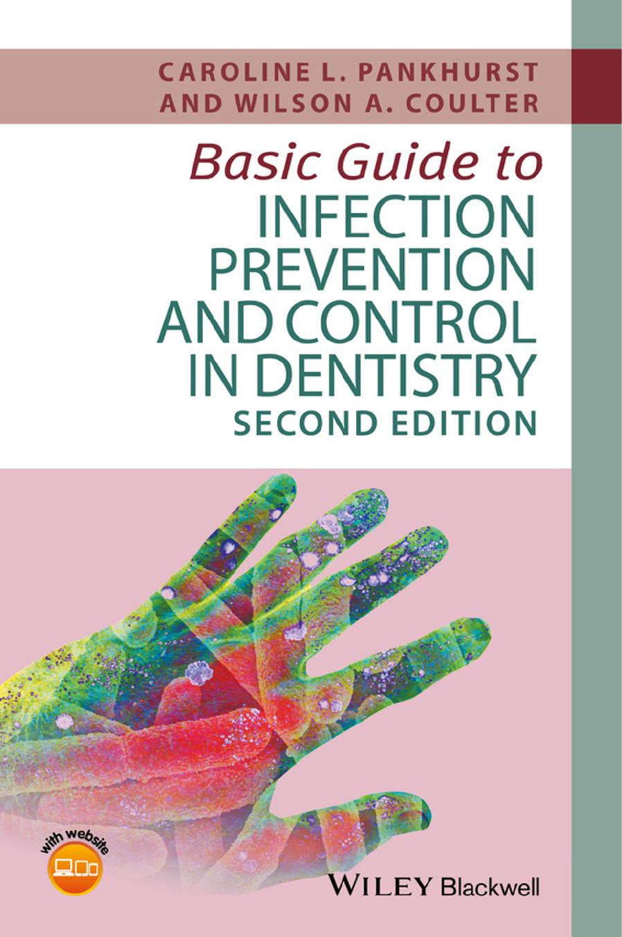 Basic Guide to: Infection Prevention and Control in Dentistry