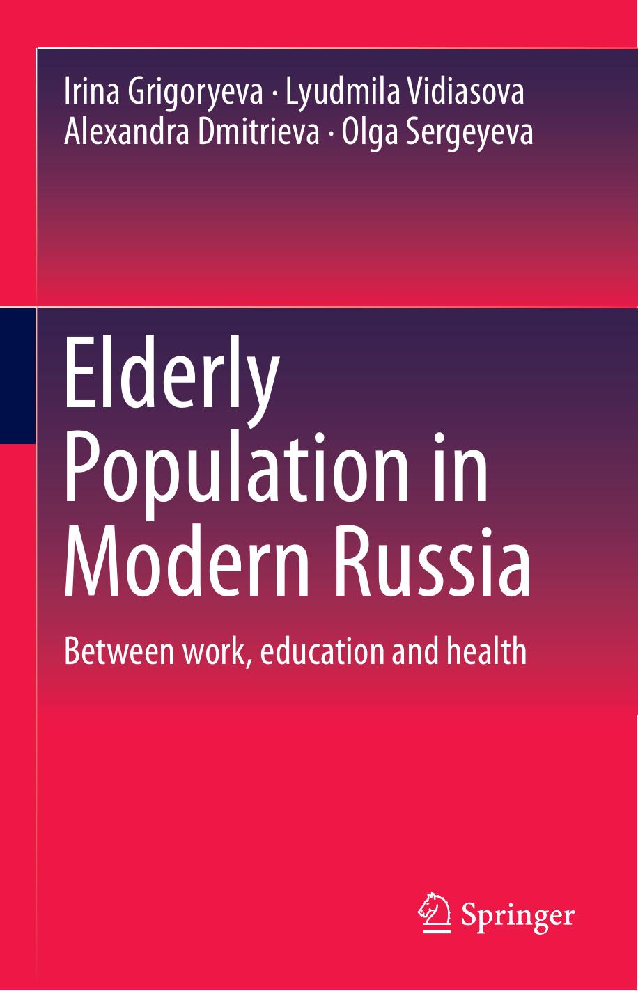 Elderly Population in Modern Russia Between work, education and health 2019