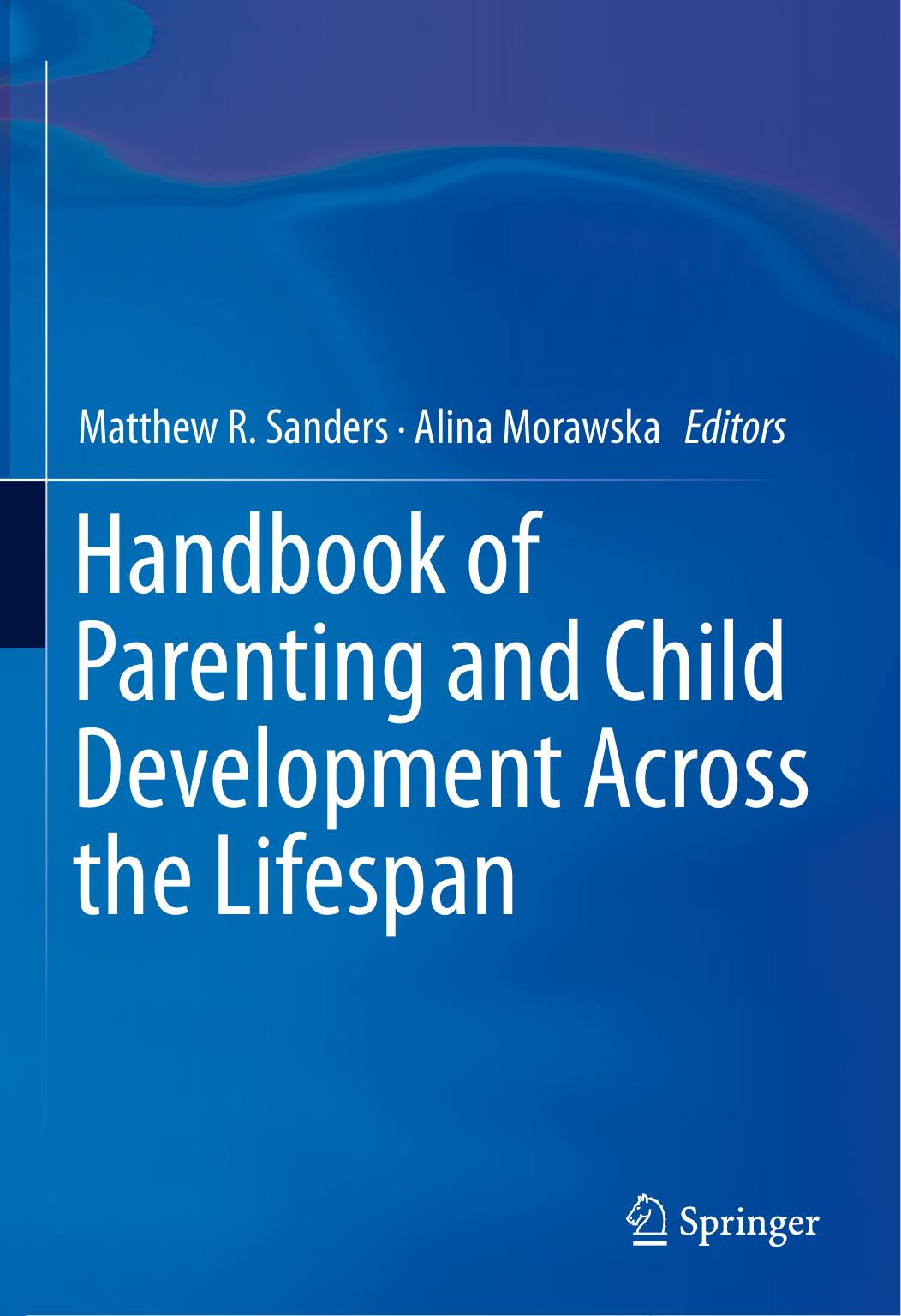 Handbook of Parenting and Child Development Across the Lifespan 2018