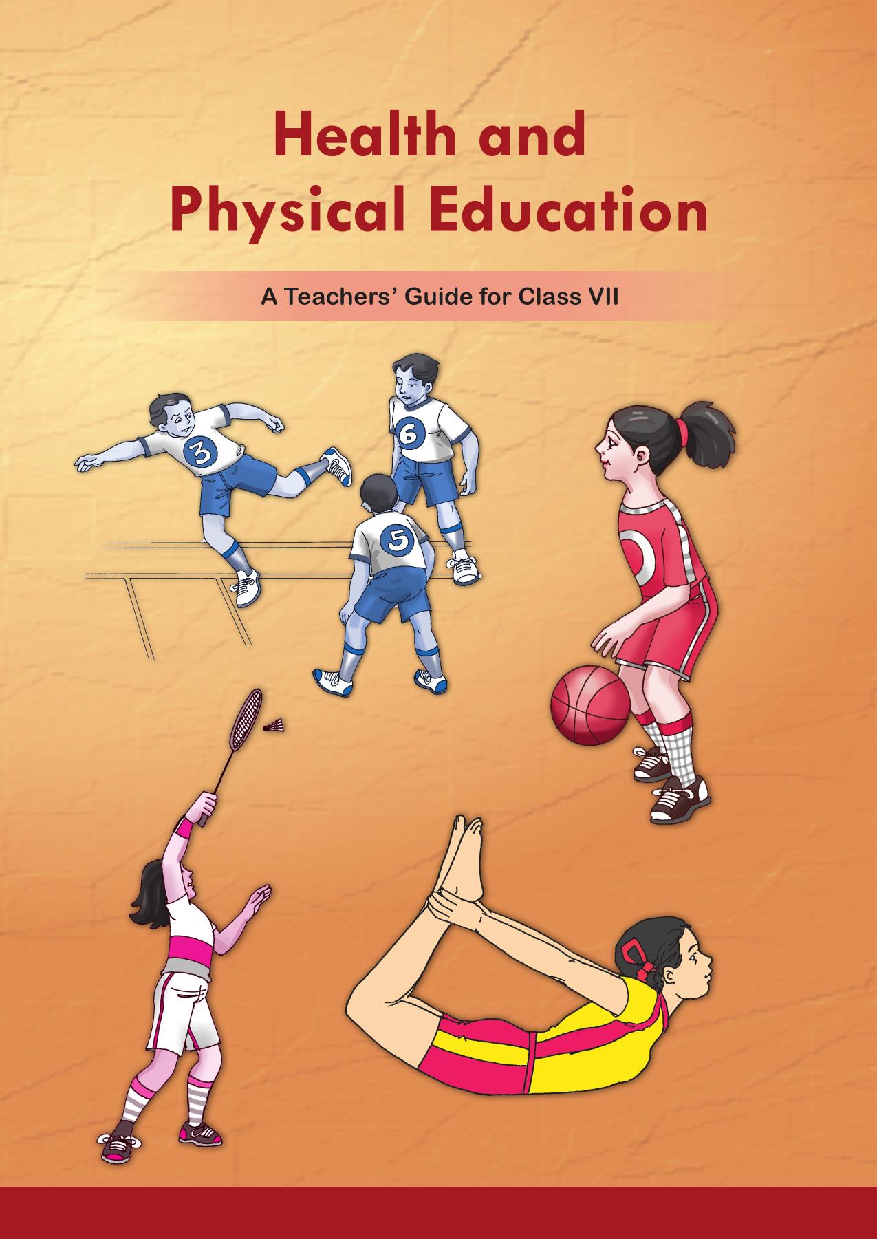 Health and Physical Education A Teachers' Guide for Class VII 2017