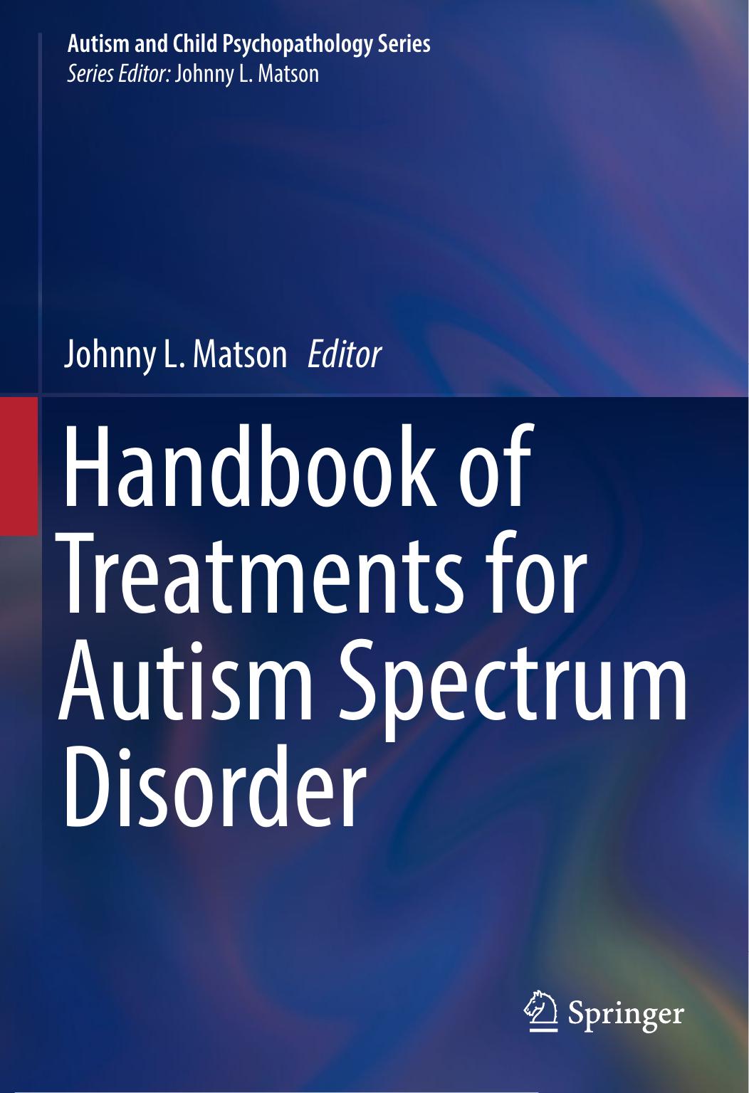 Handbook of Treatments for Autism Spectrum Disorder 2017