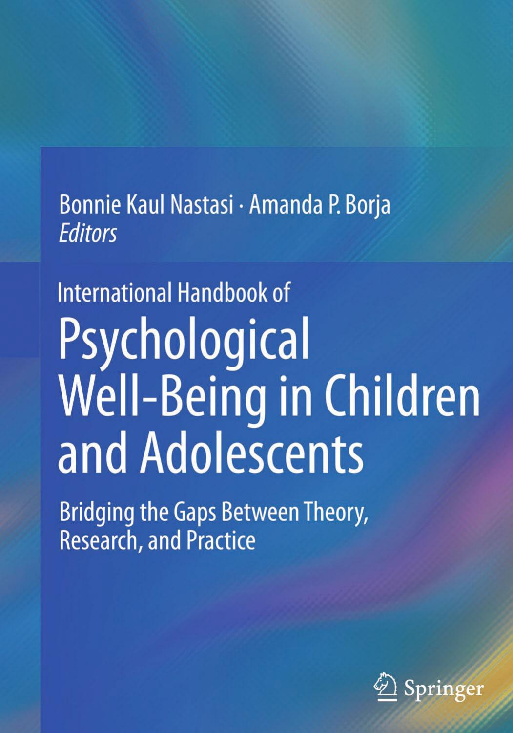 International Handbook of Psychological Well-Being in Children and Adolescents Bridging the Gaps 2016