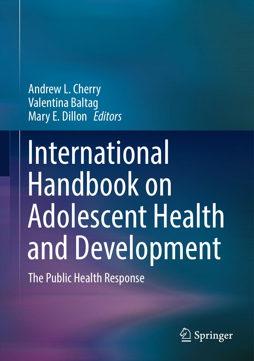 International Handbook on Adolescent Health and Development The Public Health Response 2017
