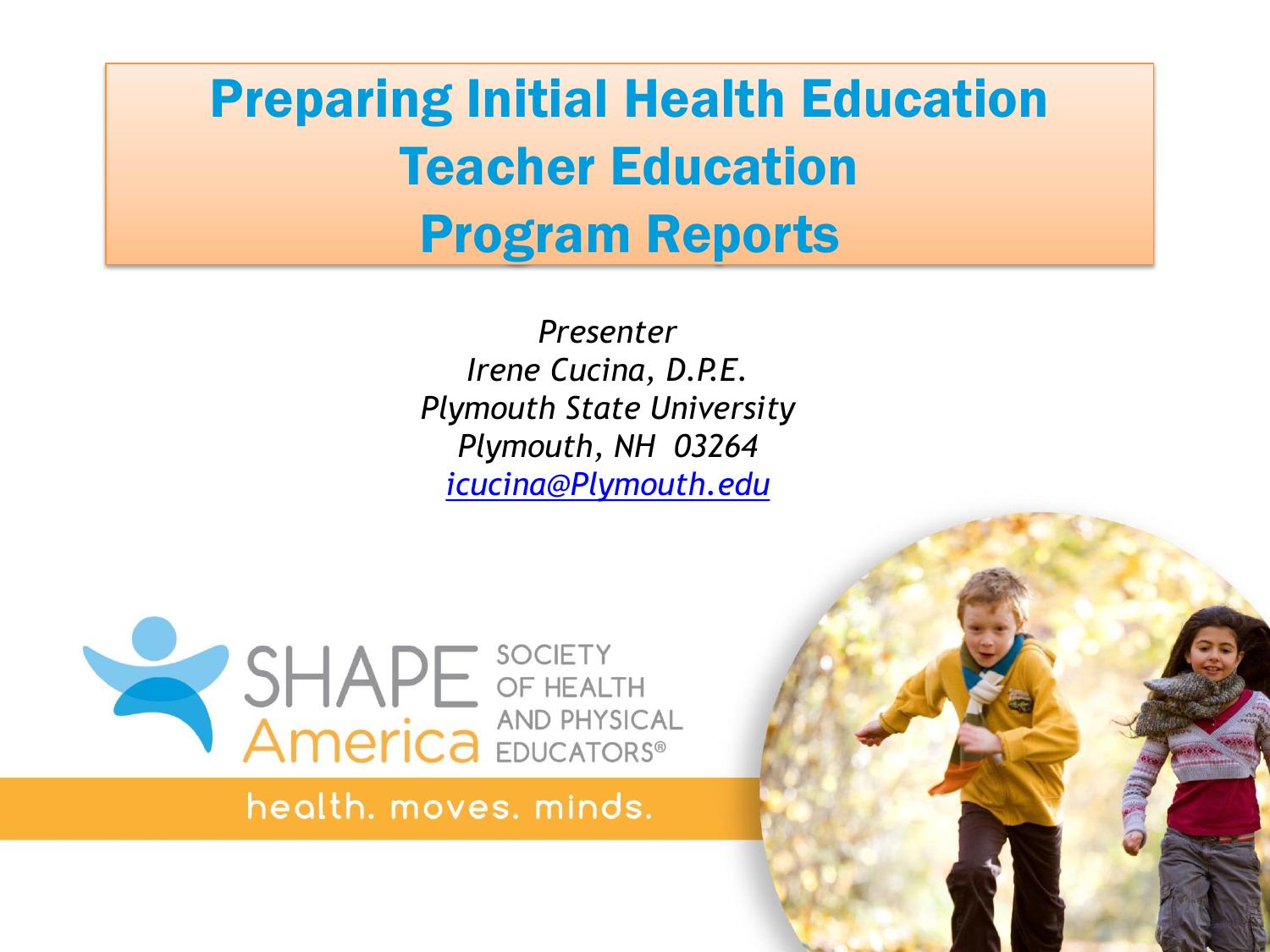 Preparing Initial Health Education Teacher Education  Program Reports