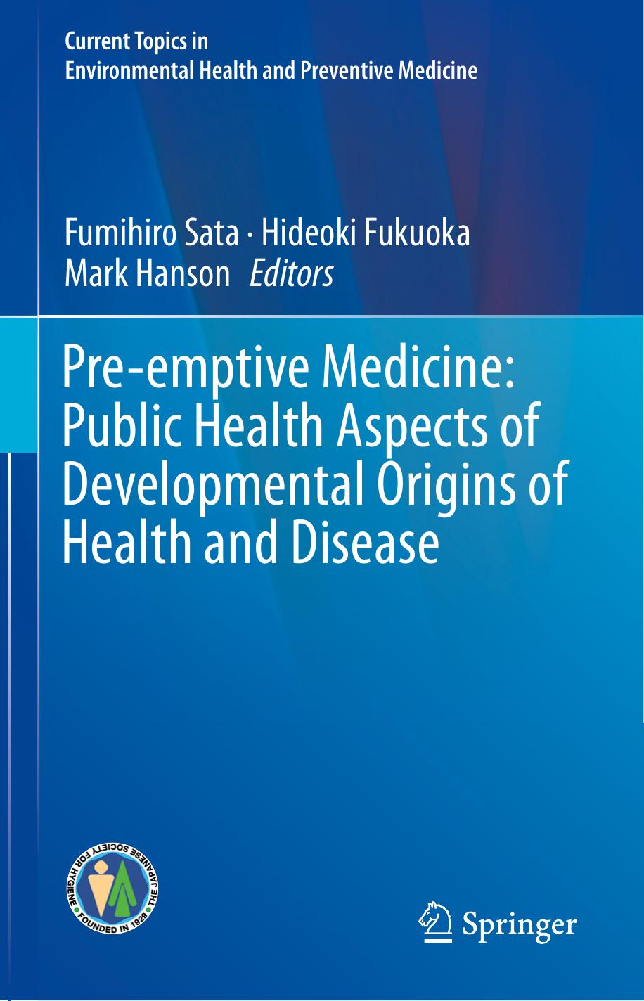 Pre-emptive Medicine Public Health Aspects of Developmental Origins of Health and Disease 2019