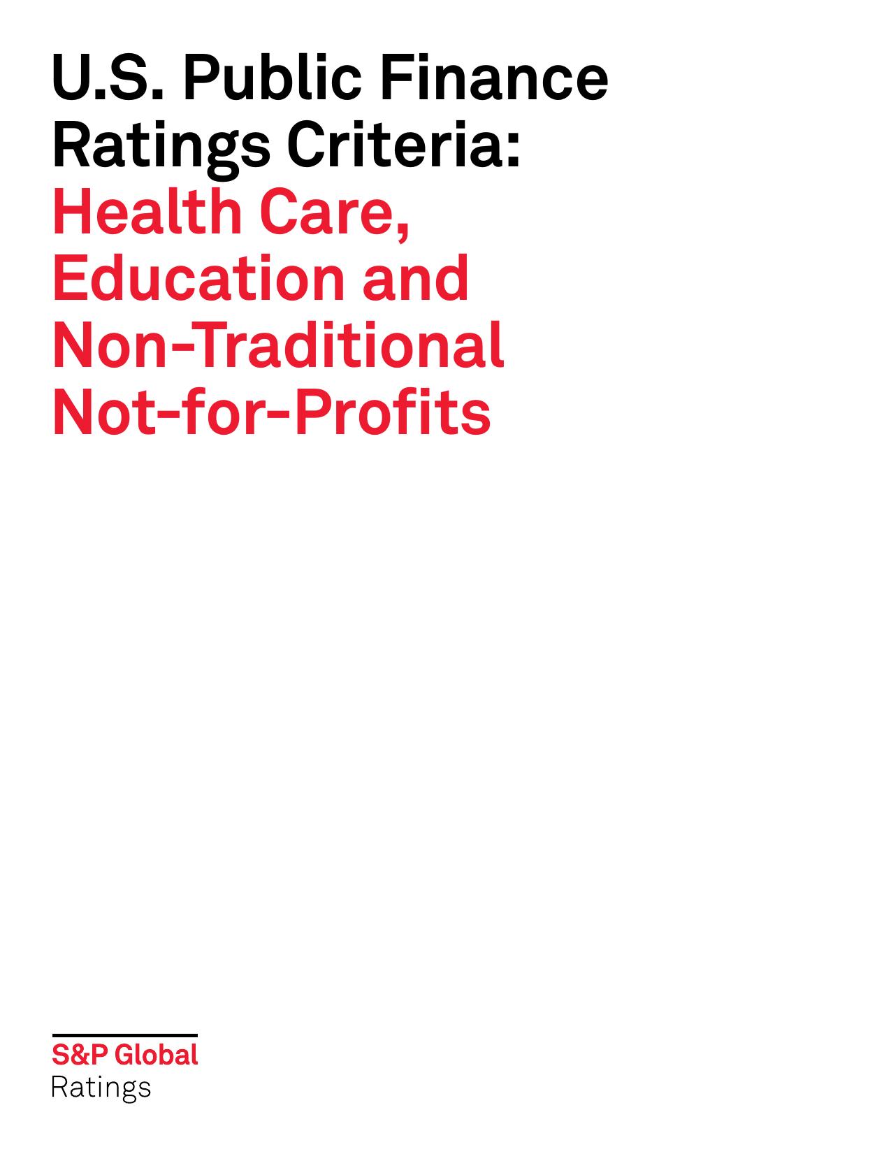 US Public Finance Ratings Criteria Health Care, Education and Non-Traditional Not-for-Profits 2016