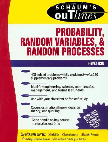 Schaum's Outline of Probability, Random Variables & Random Processes (Ripped by sabbanji)
